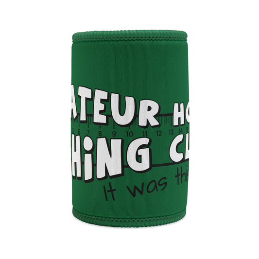 Amateur Hour Stubby Cooler